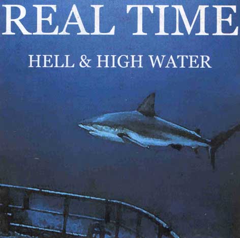 Hell and High Water - Real Time